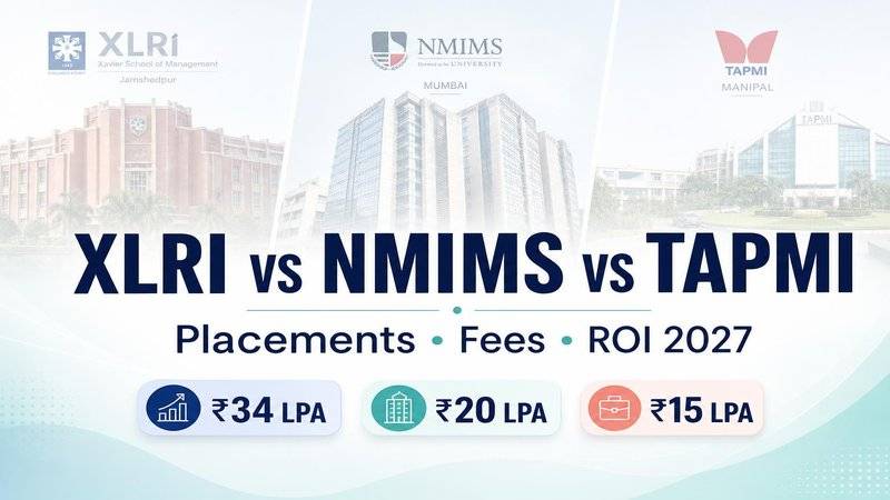 TAPMI vs NMIMS vs XLRI: Best 2027 Comparison Guide