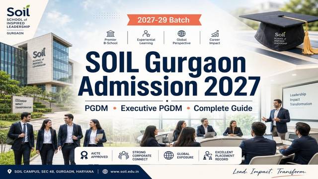 Complete Guide to SOIL Gurgaon Admission 2027: Eligibility & Dates
