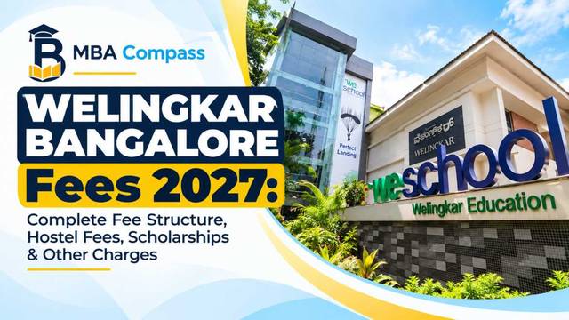 Welingkar Bangalore fees 2027: Tuition, Hostel & Charges