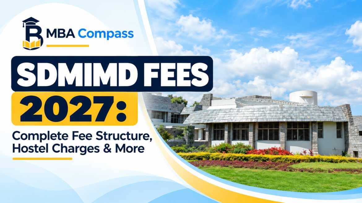 SDMIMD fees 2027: Tuition, Hostel & Other Charges