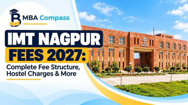IMT Nagpur fees 2027: Fee Structure, Hostel & Payment Schedule