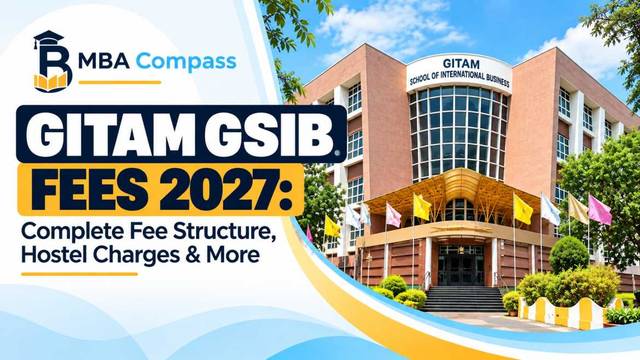 GITAM Business School fees 2027: MBA & Hostel Costs Explained