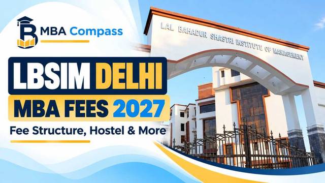 LBSIM Delhi fees 2027: Tuition, Hostel & Other Charges