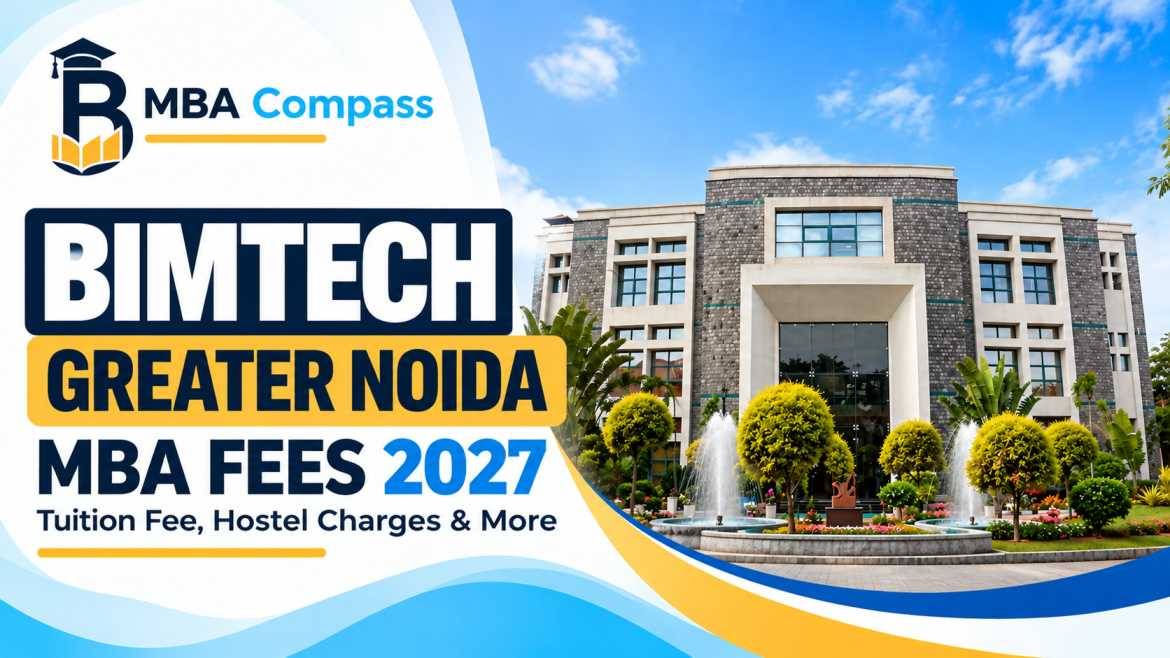 BIMTECH Greater Noida MBA fees — Exact Tuition & Charges