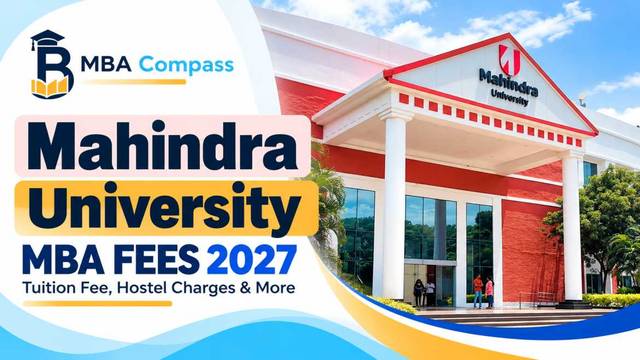 Mahindra University MBA fees 2026: total, breakdown & aid